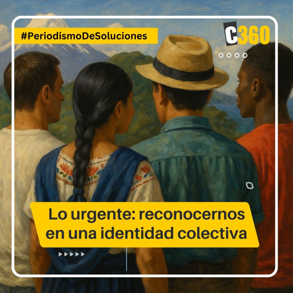 Lo urgente: reconocernos en una identidad colectiva